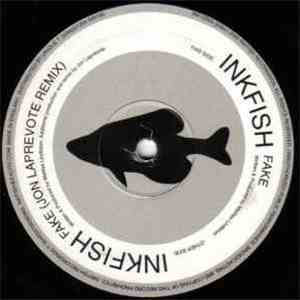 Inkfish - Fake