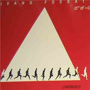 Ivano Fossati - L'Arcangelo