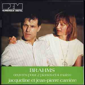 Jacqueline Carrière et Jean-Pierre Carrière / Johannes Brahms - Oeuvres Pou ...