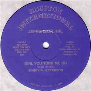 Jefferson Ink. - Girl You Turn Me On