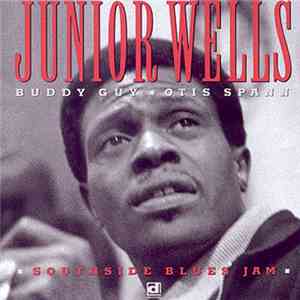 Junior Wells - Southside Blues Jam