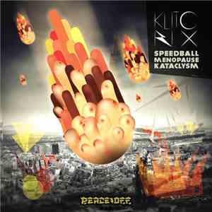 KlitoriX - Speedball Menopause Kataclysm