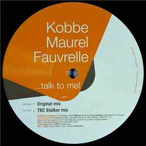 Kobbe, Maurel, Fauvrelle - ...Talk To Me!