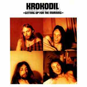 Krokodil - Getting Up For The Morning