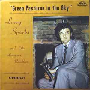 Larry Sparks and The Lonesome Ramblers -