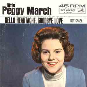 Little Peggy March - Hello Heartache, Goodbye Love