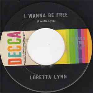 Loretta Lynn - I Wanna Be Free
