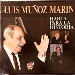 Luis Munoz Marin - Habla para la historia