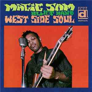 Magic Sam Blues Band - West Side Soul