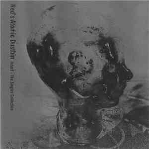 Ned's Atomic Dustbin - Intact - The Singles Collection
