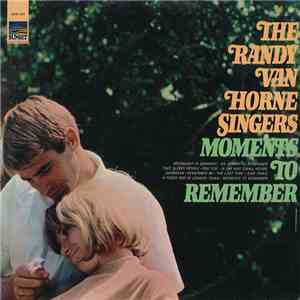 Randy Van Horne Singers - Moments To Remember
