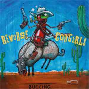 Reverse Cowgirls - Bucking