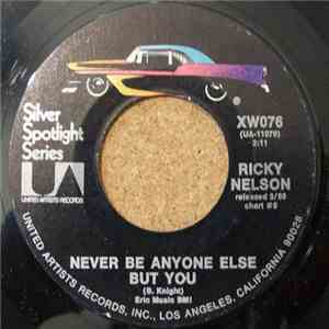 Ricky Nelson  - Never Be Anyone Else But You / That's All