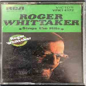 Roger Whittaker - Roger Whittaker Sings The Hits