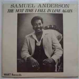 Samuel Anderson - The Next Time I Fall In Love Again