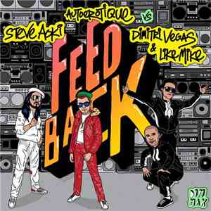 Steve Aoki, Autoerotique Vs Dimitri Vegas & Like Mike - Feedback