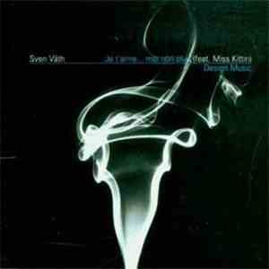 Sven Väth - Je T'aime ... Moi Non Plus / Design Music