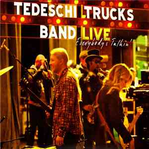 Tedeschi Trucks Band - Everybody's Talkin'