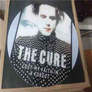 The Cure - Lost My Faith In A Forest