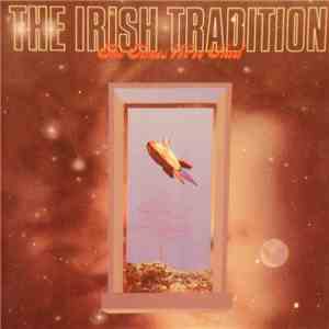 The Irish Tradition - The Times We've Had
