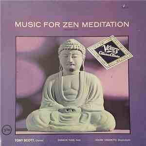 Tony Scott  · Shinichi Yuize · Hozan Yamamoto - Music For Zen Meditation (A ...