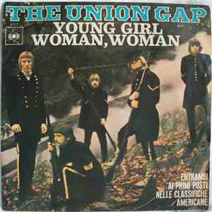 Union Gap, The Con Gary Puckett - Young Girl / Woman, Woman