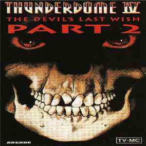 Various - Thunderdome IV - The Devil's Last Wish (Part 2)