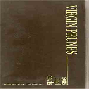 Virgin Prunes - Sons Find Devils - A Live Retrospective 1981-1983