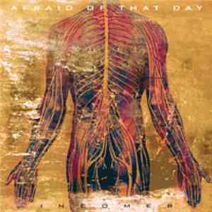 Afraid Of That Day - Incomer