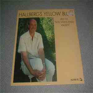 Bengt Hallberg - Hallberg's Yellow Blues Eller Nya Värmlandsvalsen