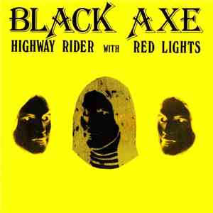 Black Axe - Highway Rider With Red Lights