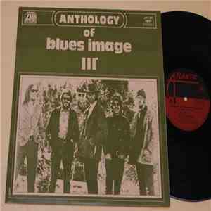 Blues Image - Anthology Of Blues Image III