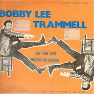 Bobby Lee Trammell - His Very Best Recordings