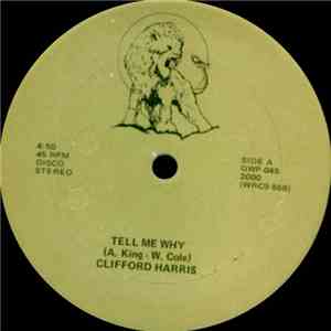 Clifford Harris  - Tell Me Why / When I Look At You