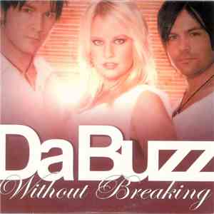 Da Buzz - Without Breaking