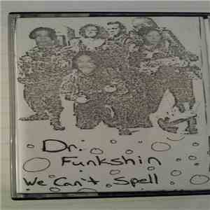 Dr. Funkshin - We Can't Spell