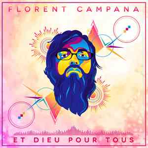 Florent Campana - Et Dieu Pour Tous