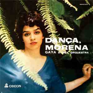 Gaya E Sua Orquestra - Dança, Morena