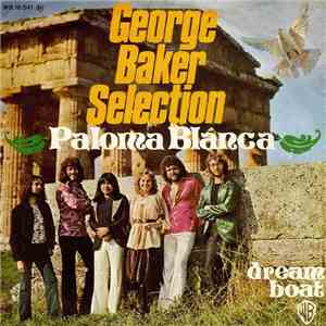 George Baker Selection - Paloma Blanca / Dream Boat