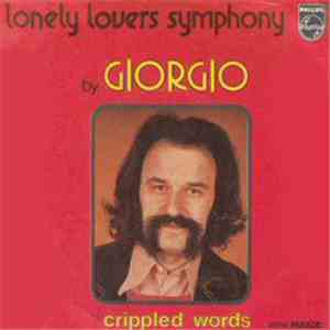 Giorgio - Lonely Lovers' Symphony / Crippled Words
