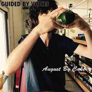 Guided By Voices - August By Cake