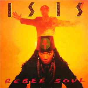 Isis  - Rebel Soul