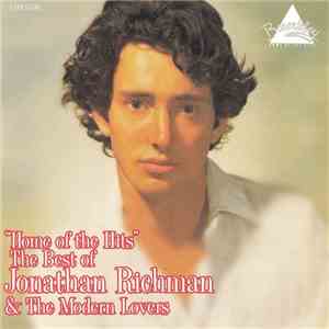 Jonathan Richman & The Modern Lovers & Various - Home Of The Hits / The Bes ...