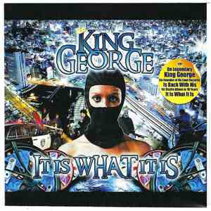King George  - It Is What It Is