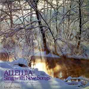 Lucien Deiss, University Of Miami Concert Choir, Skipp Sanders - Alleluia, ...