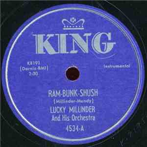 Lucky Millinder And His Orchestra - Loaded With Love / Ram-Bunk-Shush