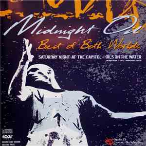Midnight Oil - Best Of Both Worlds