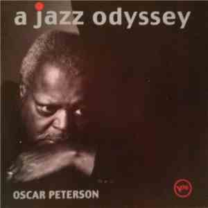 Oscar Peterson - A Jazz Odyssey