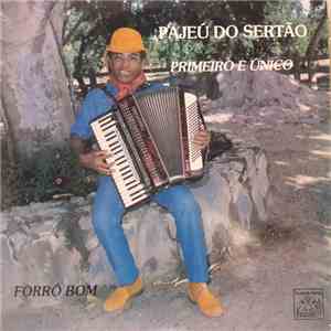 Pajeú Do Sertão - Primeiro E Único - Forró Bom