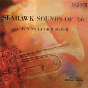 Peninsula High School - Seahawk Sounds Of '66